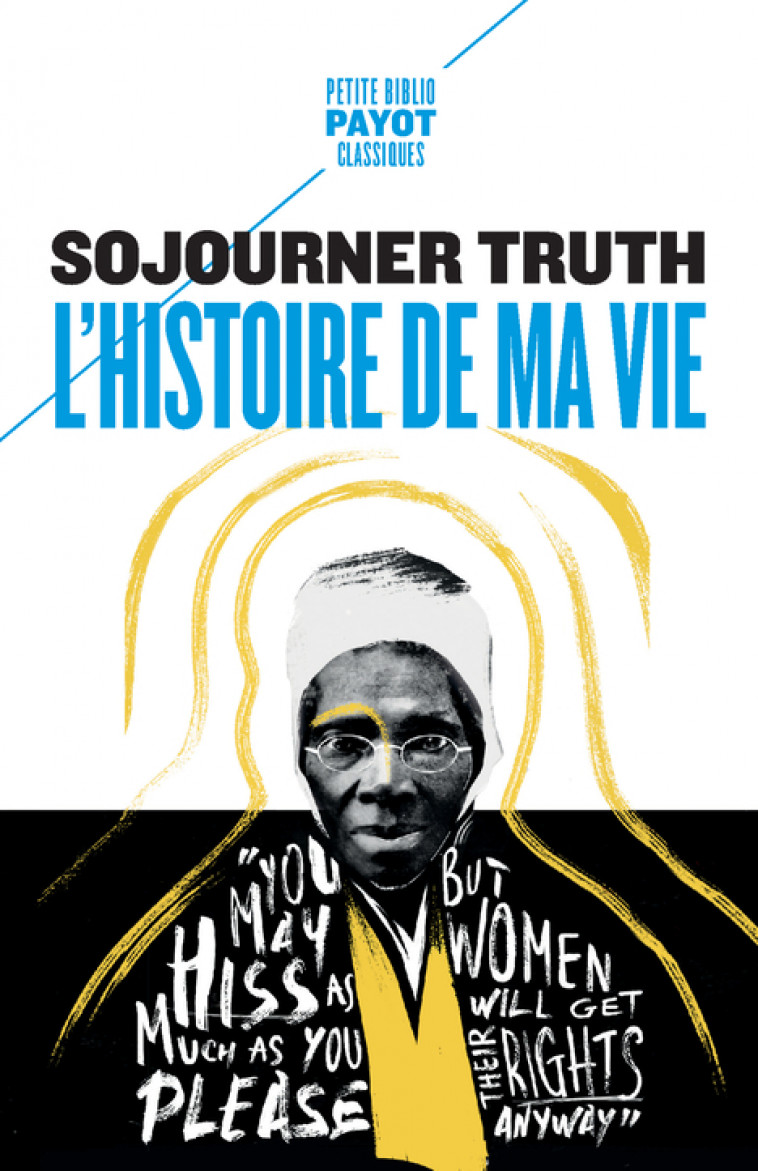 L'histoire de ma vie - Sojourner Truth - PAYOT