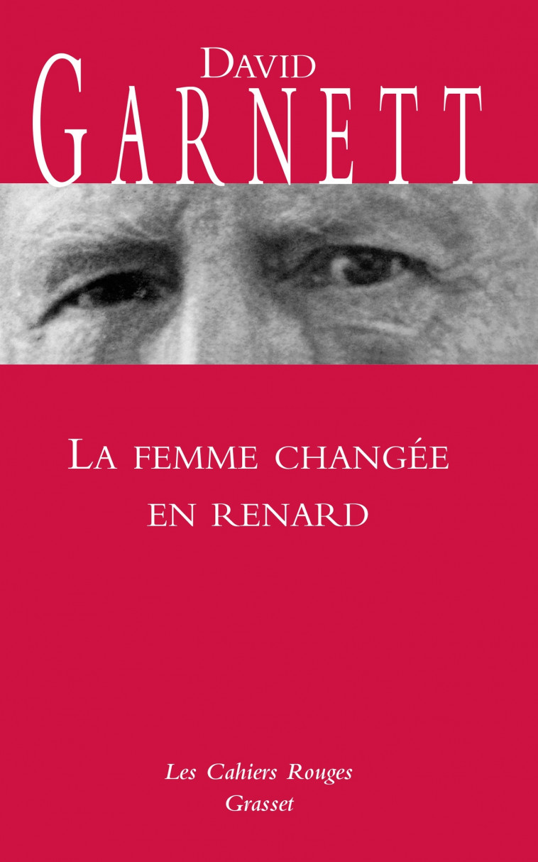 La femme changée en renard - David Garnett - GRASSET