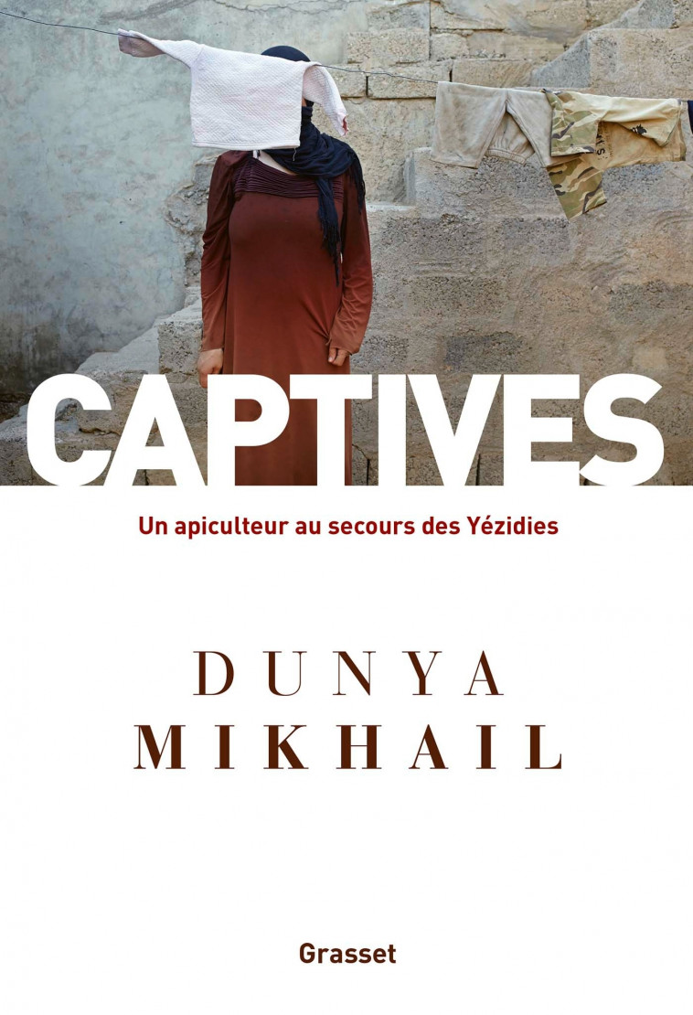 Captives - Dunya Mikhail - GRASSET