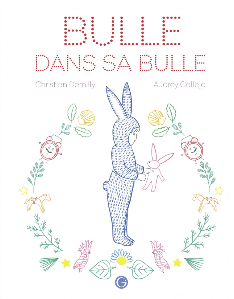 Bulle dans sa bulle - Christian Demilly - GRASSET JEUNESS