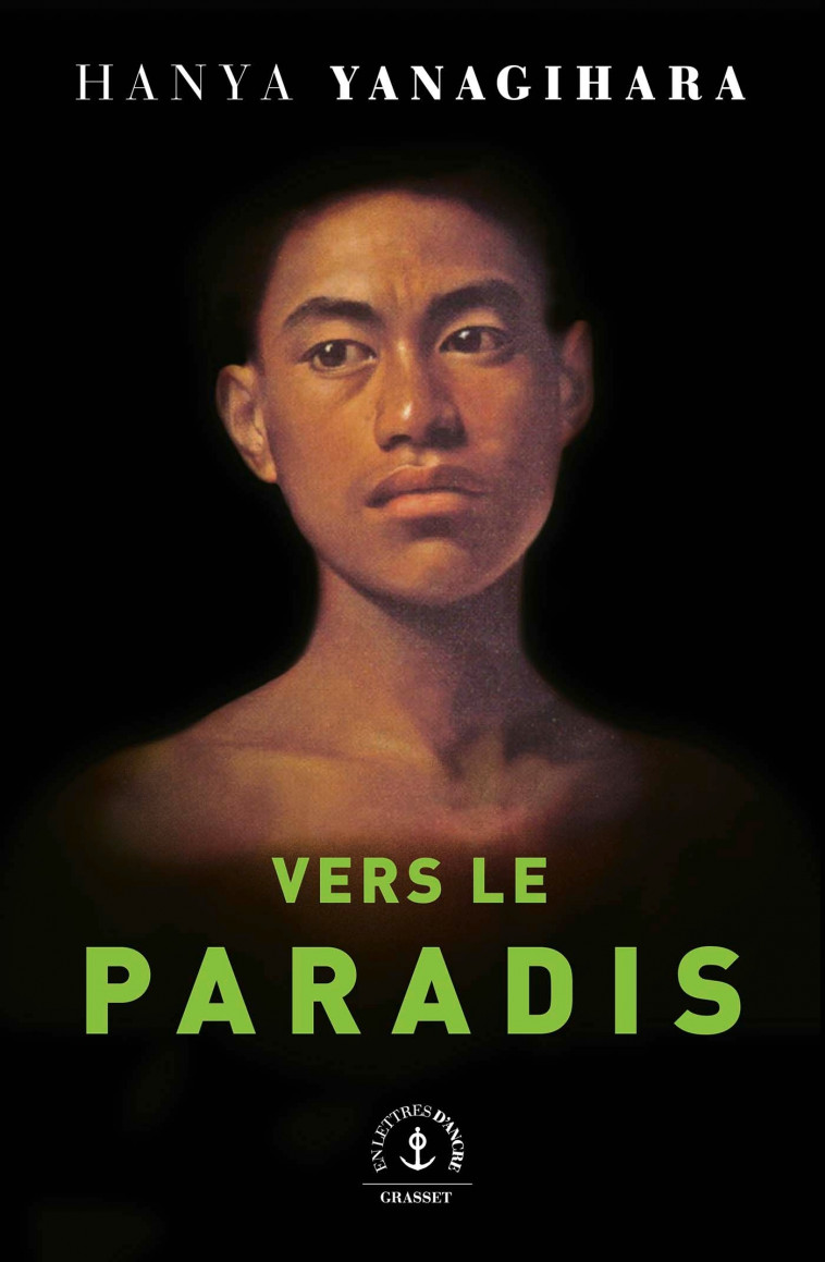 Vers le paradis - Hanya Yanagihara - GRASSET