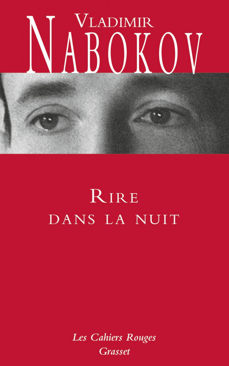 Rire dans la nuit - Vladimir Nabokov - GRASSET