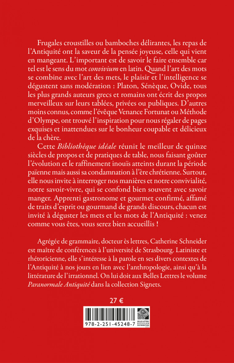 Bibliothèque idéale des mets et des mots - Catherine Schneider - BELLES LETTRES