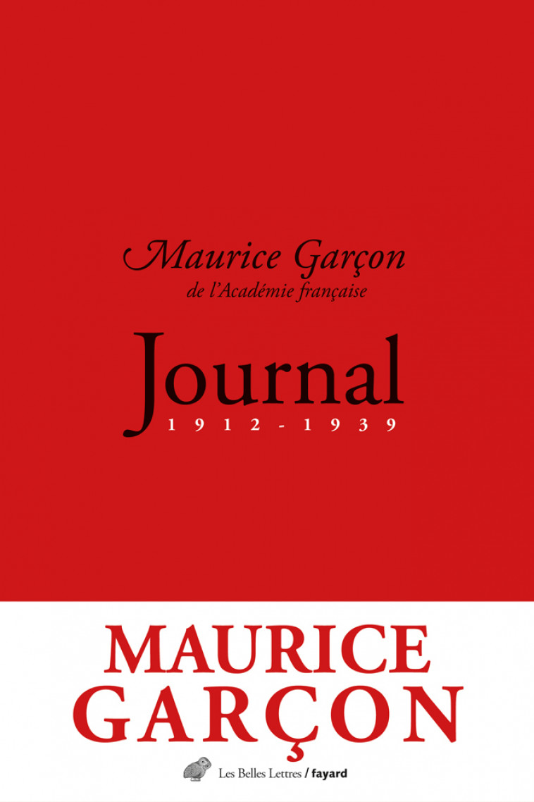 Journal (1912-1939) - Maurice Garçon - BELLES LETTRES