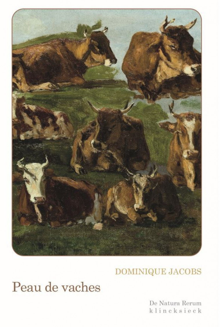 Peau de vaches - Dominique Jacobs - KLINCKSIECK