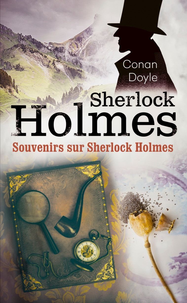 Souvenirs sur Sherlock Holmes - Arthur Conan Doyle - LGF