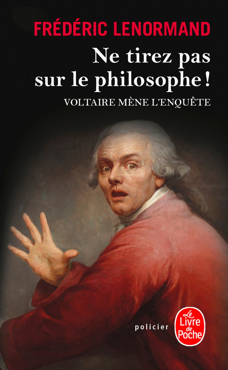 Ne tirez pas sur le philosophe - Frédéric Lenormand - LGF