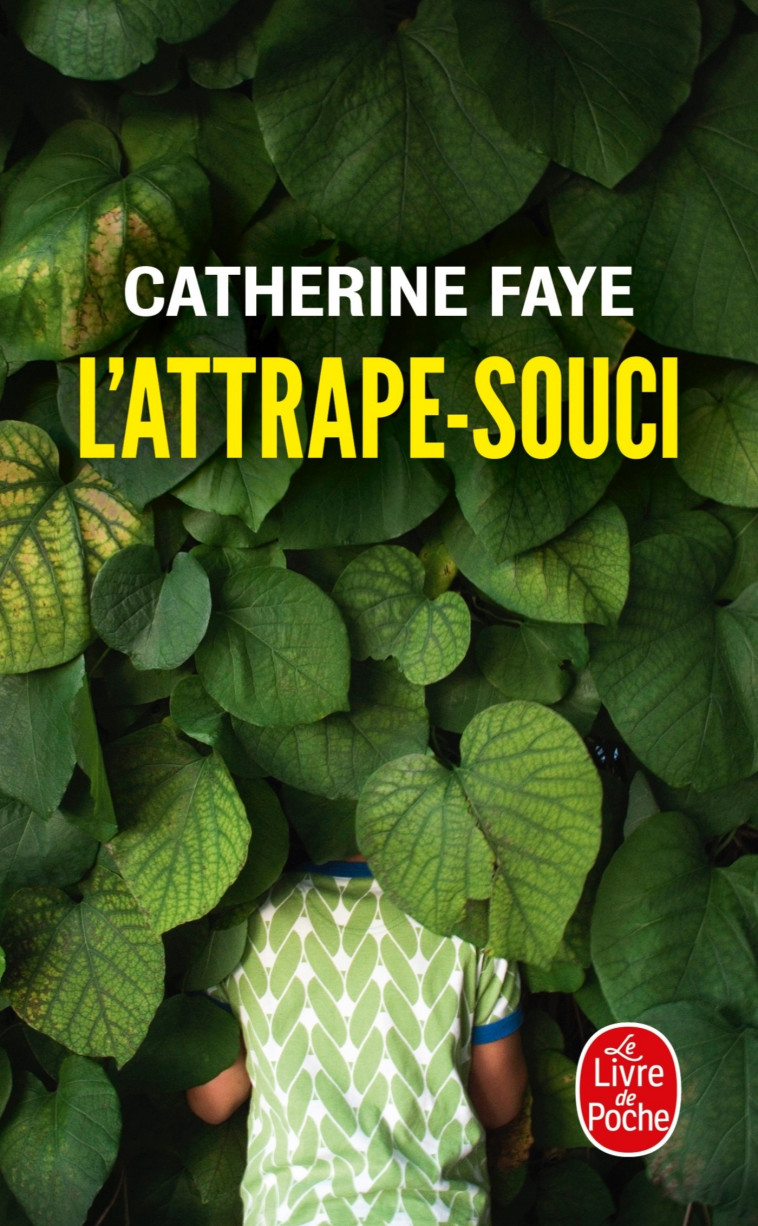 L'attrape-souci - Catherine Faye - LGF