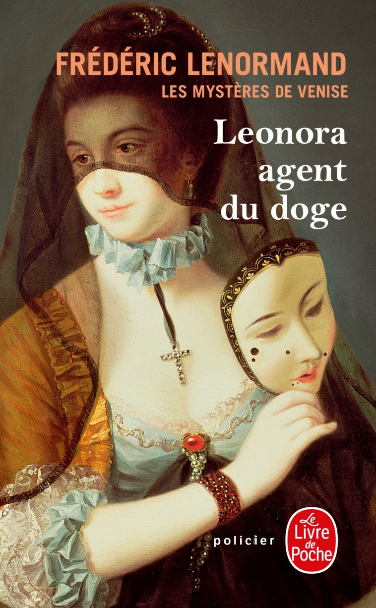 Les Mystères de Venise tome 1 : Leonora, agent du doge - Frédéric Lenormand - LGF