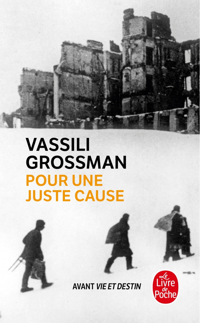 Pour une juste cause - Vassili Grossman - LGF