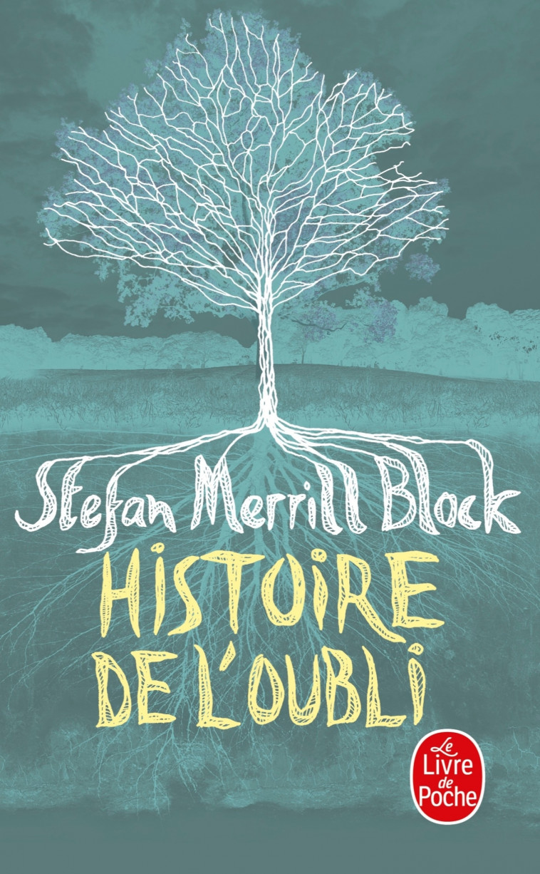 Histoire de l'oubli - Stefan Merrill Block - LGF