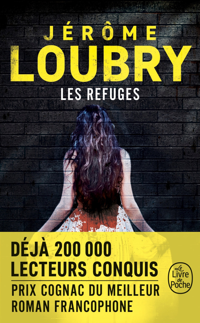 Les Refuges - Jérôme Loubry - LGF