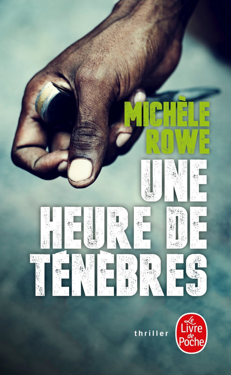 Une heure de ténèbres - Michele Rowe - LGF