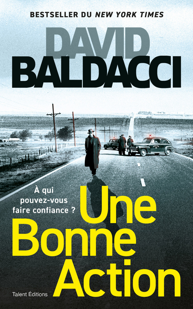 Une bonne action - David Baldacci - TALENT EDITIONS