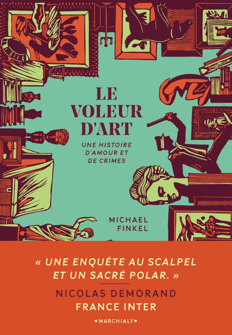 Le Voleur d'art - Michael Finkel - MARCHIALY