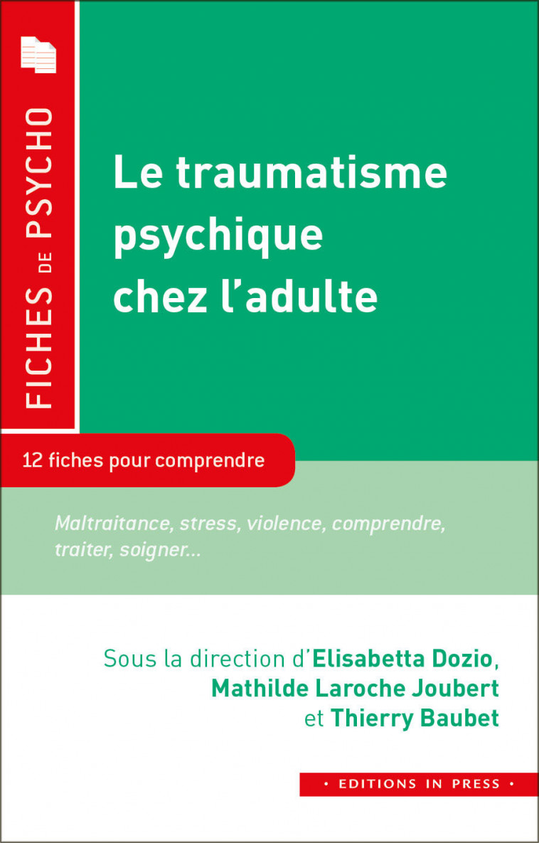 Le traumatisme psychique chez l'adulte -  Laroche joubert mathilde (dir) - IN PRESS