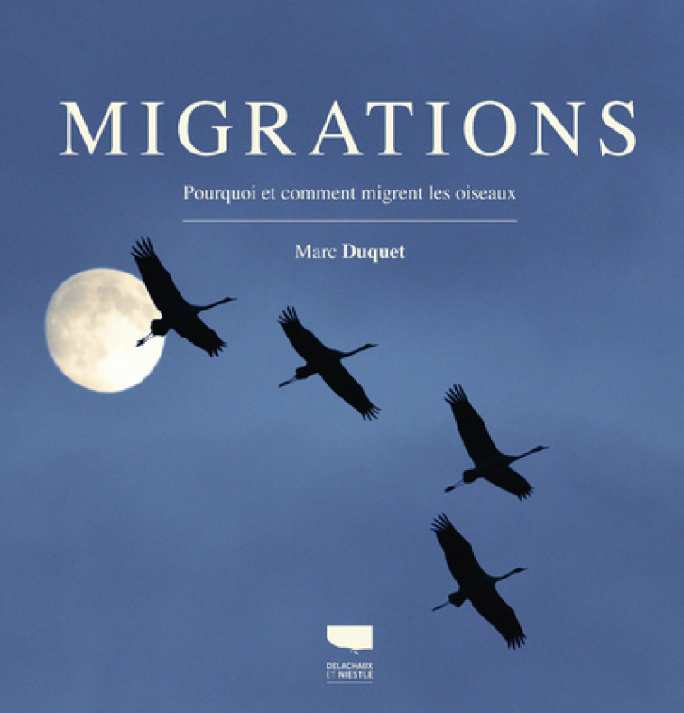 Migrations - Marc Duquet - DELACHAUX