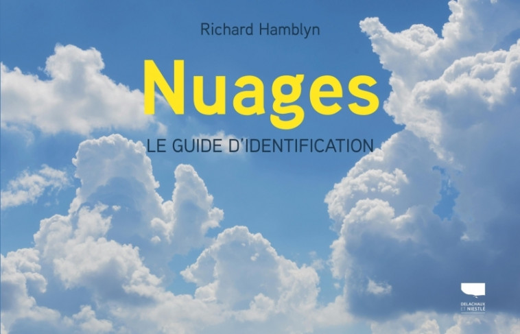 Nuages - Richard Hamblyn - DELACHAUX