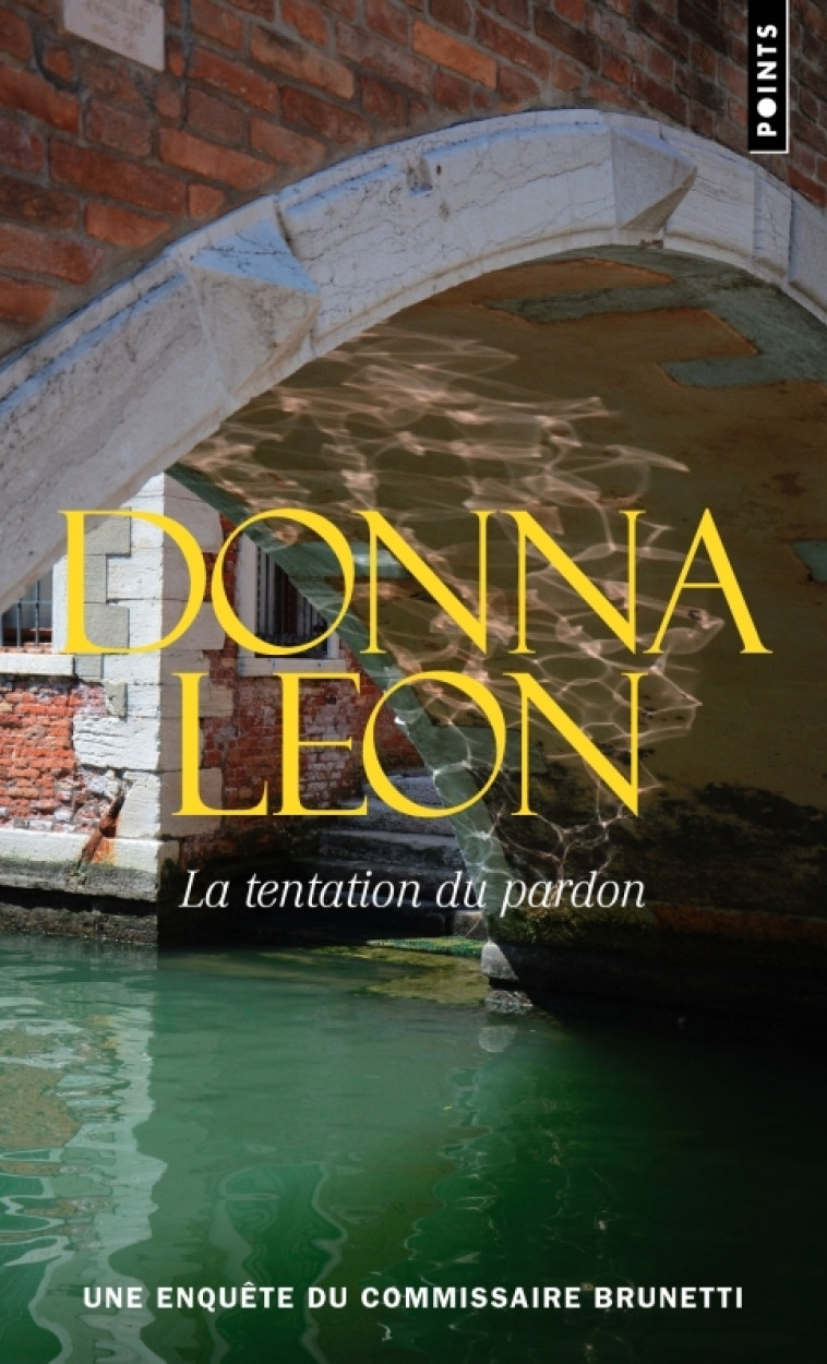 La Tentation du pardon - Donna Leon - POINTS