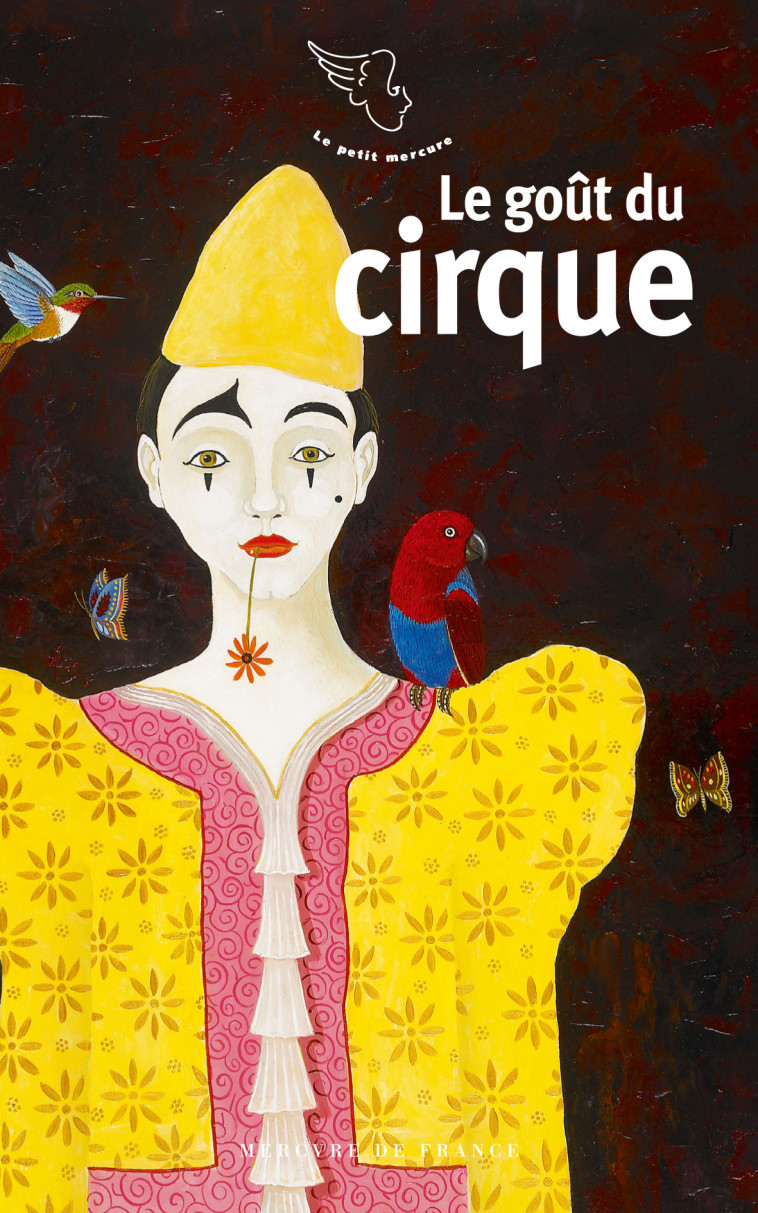 Le goût du cirque -  Collectifs - MERCURE DE FRAN