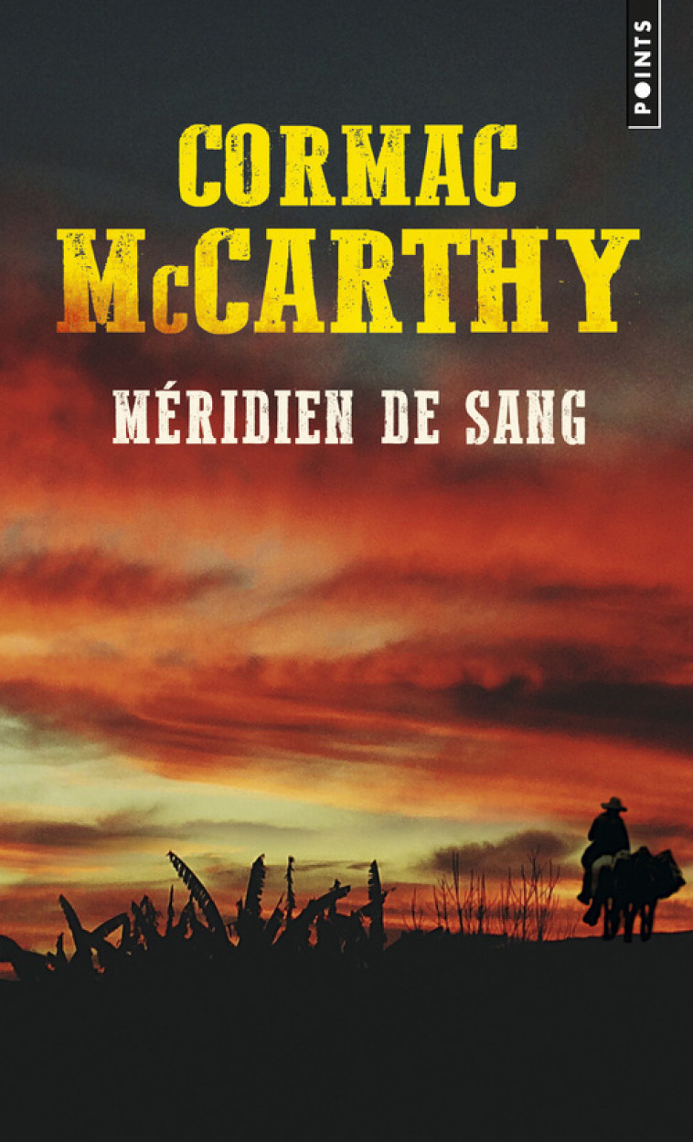 Méridien de sang - Cormac McCarthy - POINTS