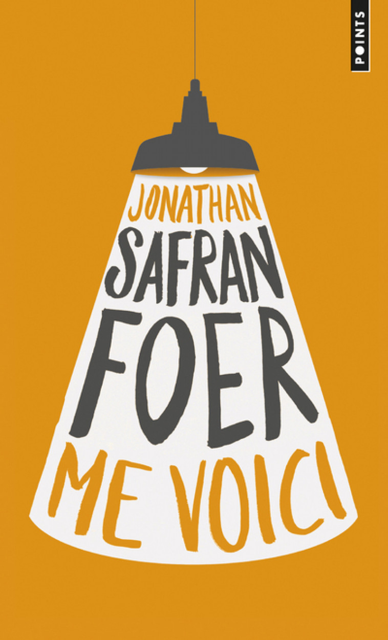 Me voici - Jonathan Safran foer - POINTS