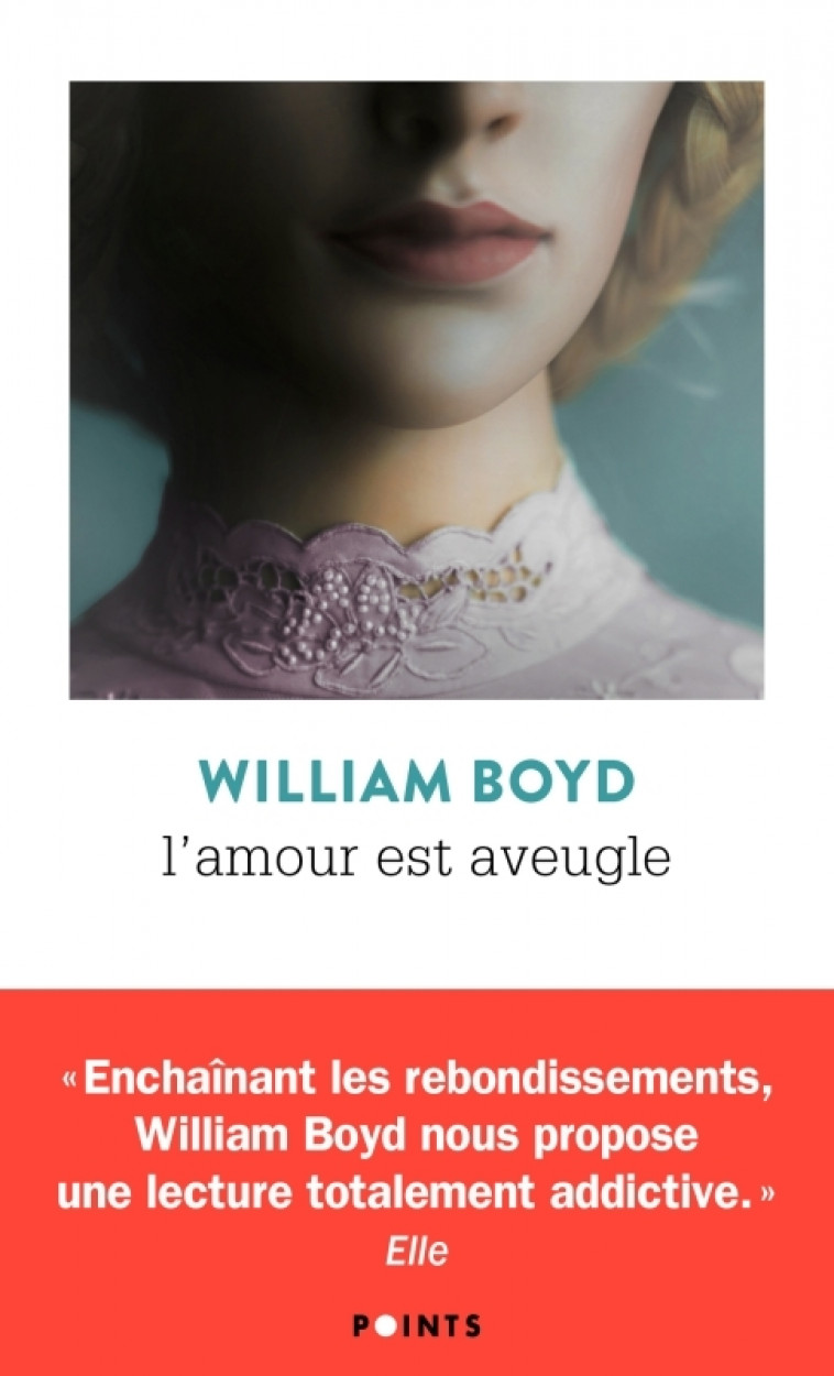 L'Amour est aveugle - William Boyd - POINTS