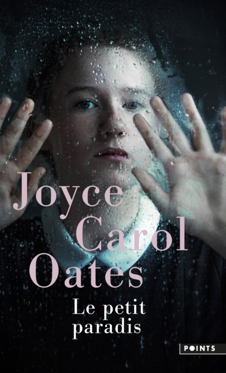 Le Petit paradis - Joyce Carol Oates - POINTS