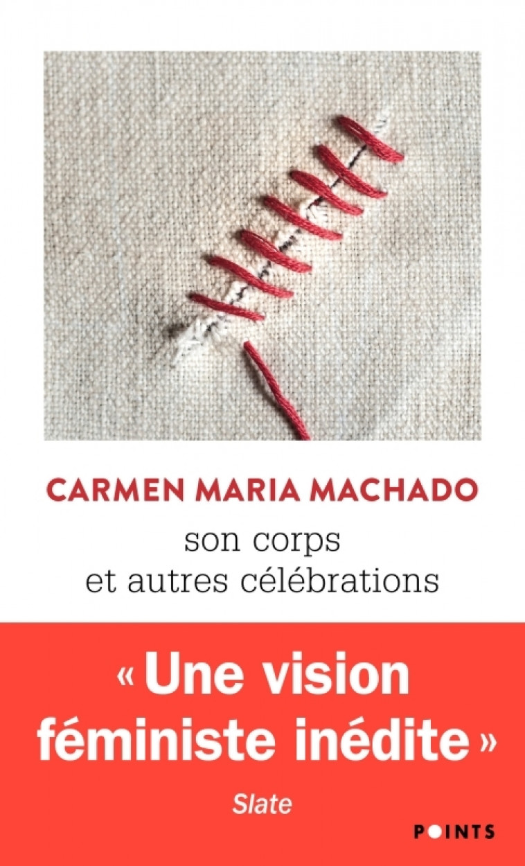 Son corps et autres célébrations - Carmen Maria Machado - POINTS