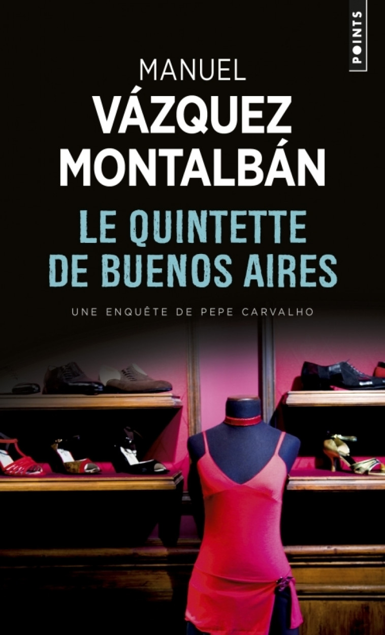 Le Quintette de Buenos Aires - Manuel Vazquez Montalban - POINTS