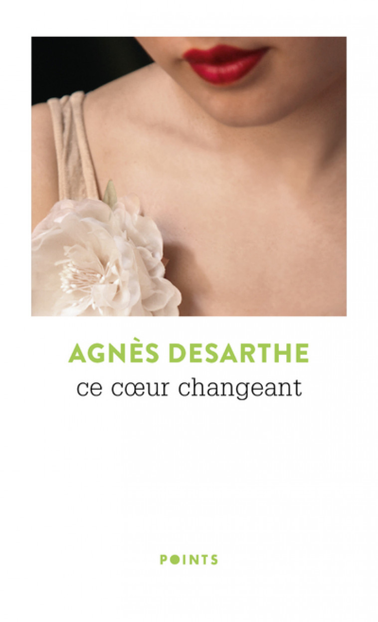 Ce c ur changeant - Agnès Desarthe - POINTS