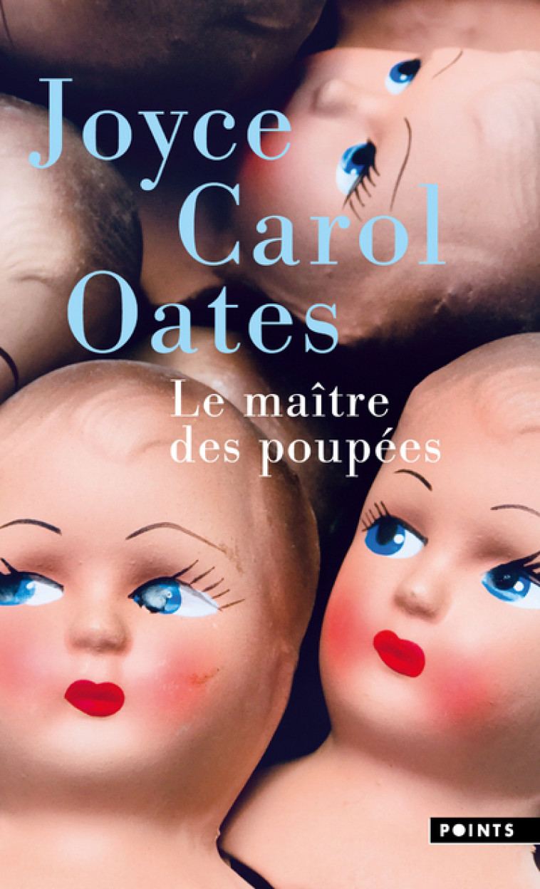 Le Maître des poupées - Joyce Carol Oates - POINTS