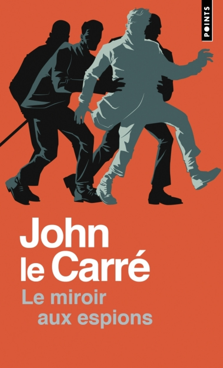 Le Miroir aux espions - John Le Carré - POINTS