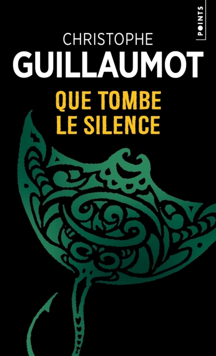 Que tombe le silence - Christophe Guillaumot - POINTS