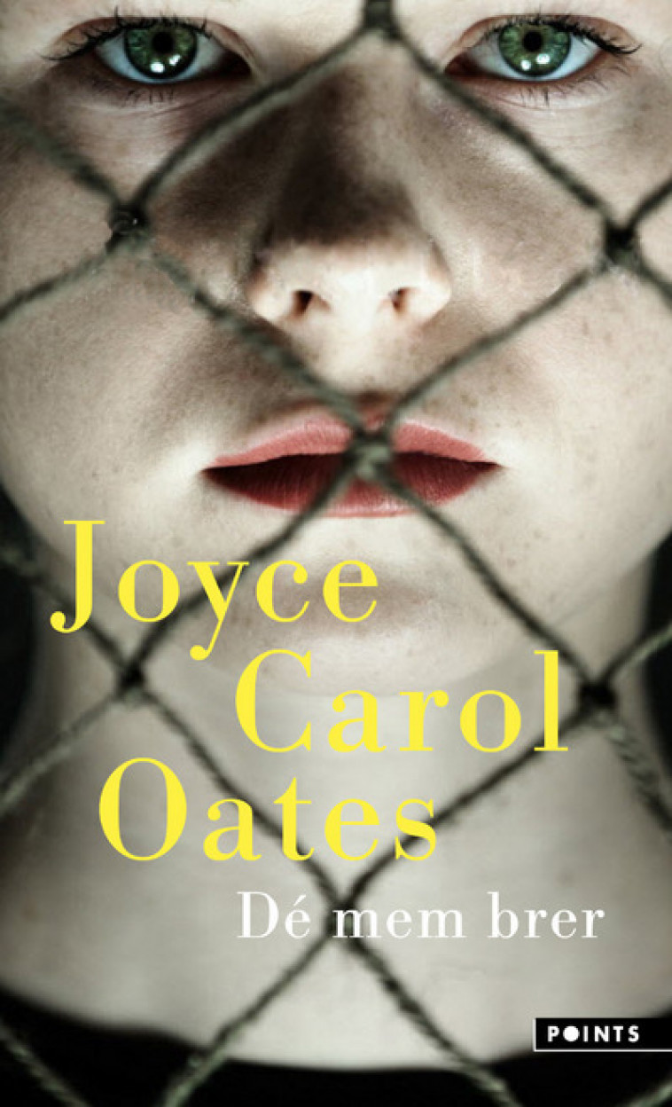 Dé mem brer - Joyce Carol Oates - POINTS