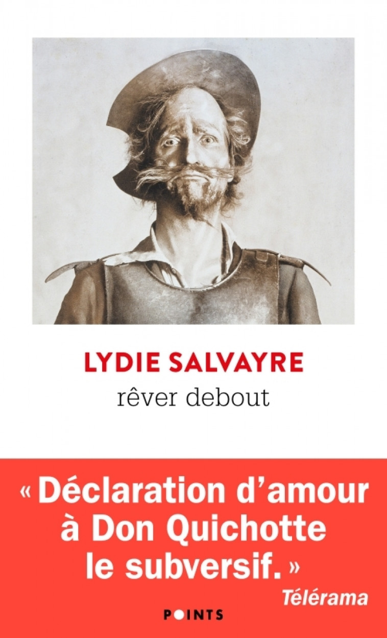 Rêver debout - Lydie Salvayre - POINTS