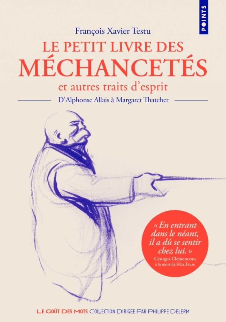 Le Petit livre des méchancetés et autres traits d'esprit - François Xavier Testu - POINTS