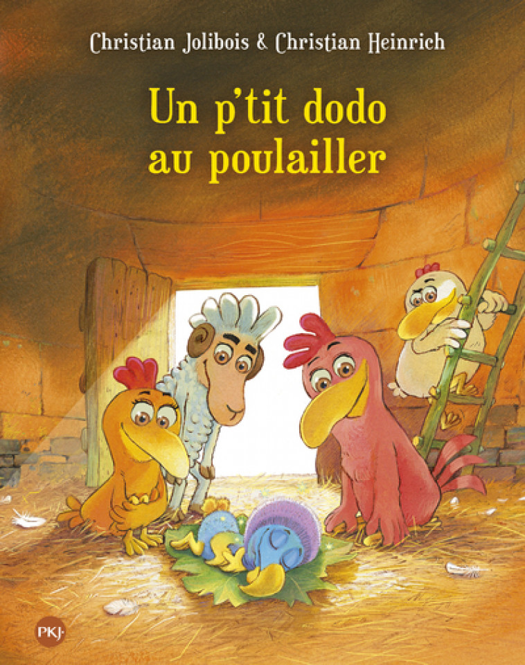 Les P'tites Poules - tome 19 Un p'tit dodo au poulailler - Christian Heinrich - POCKET JEUNESSE