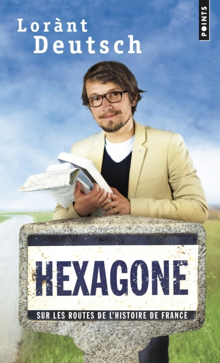 Hexagone - Lorànt Deutsch - POINTS