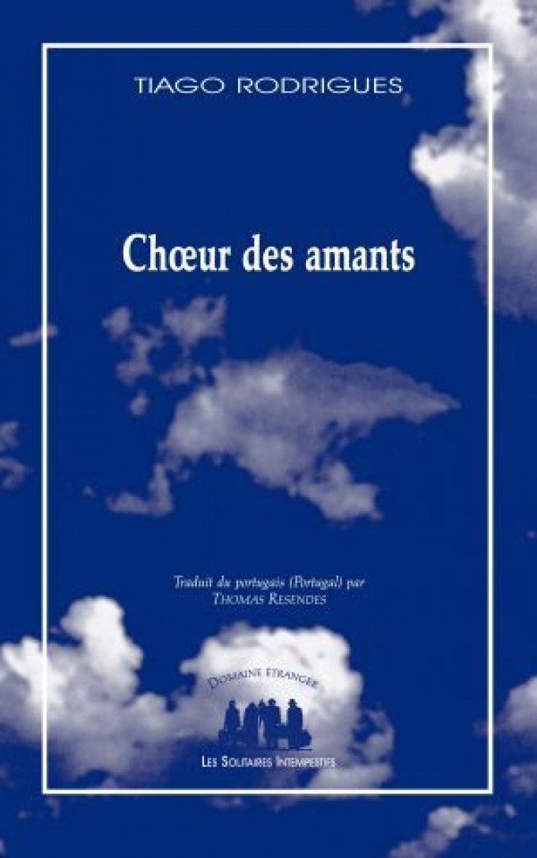 Choeur des amants - Tiago Rodrigues - SOLITAIRES INT