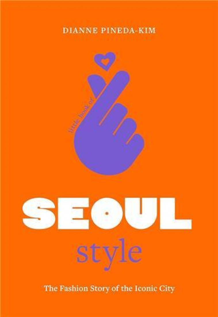 Seoul Style -  PINEDA-KIM DIANNE - CARLTON