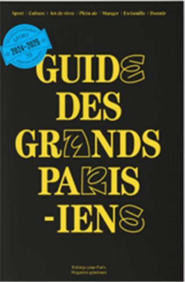 Guide des Grands Parisiens 2024-2025 /franCais -  ENLARGE YOUR PARIS - MAGASINS GENERA