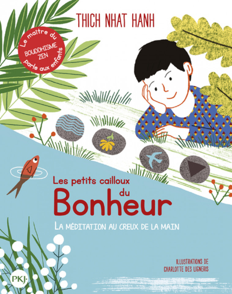 Les petits Cailloux du bonheur - La méditation au creux de la main - Charlotte Des Ligneris - POCKET JEUNESSE