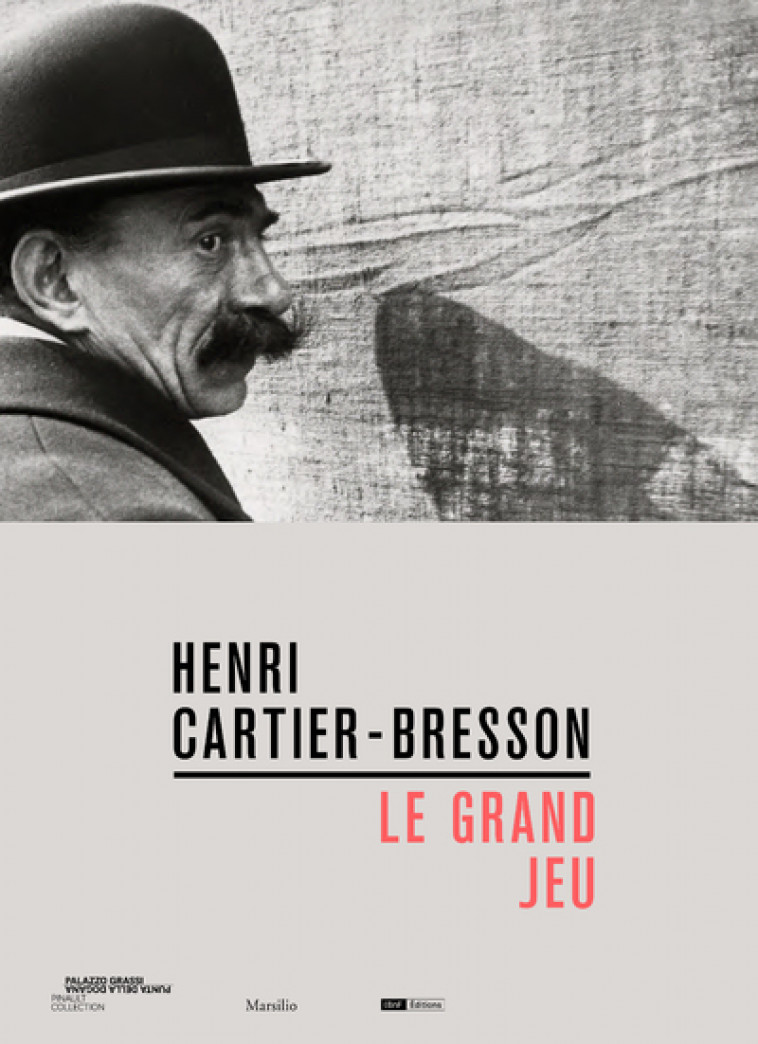 Henri Cartier-Bresson - Le grand jeu - Wim WENDERS - BNF