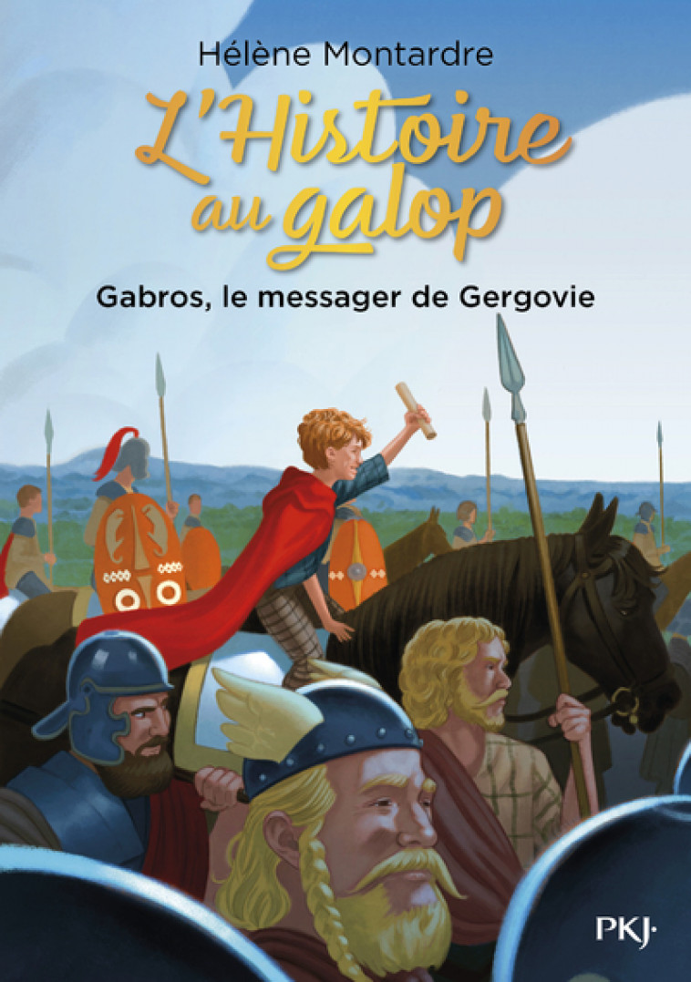 L'Histoire au galop - tome 2 Gabros, le messager de Gergovie - Hélène Montardre - POCKET JEUNESSE