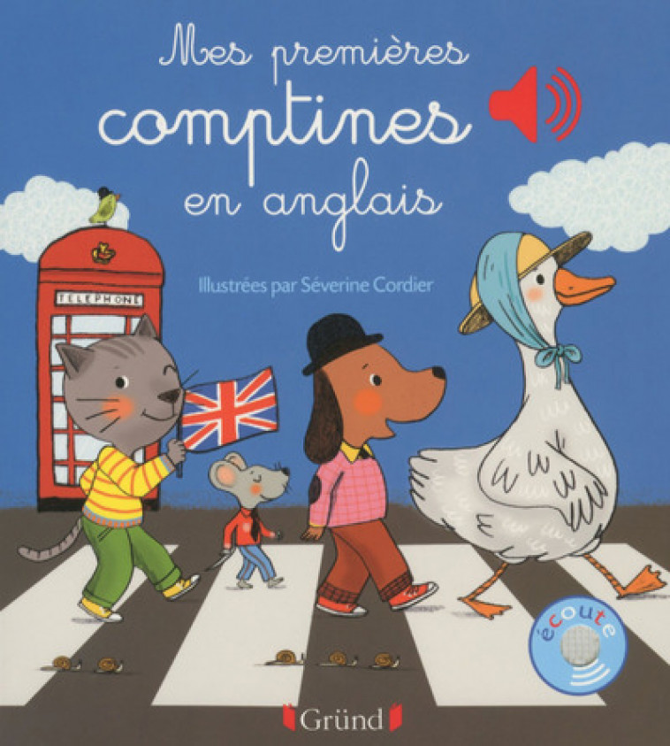 Mes premières comptines en anglais - Livre sonore avec 6 puces - Dès 1 an - Séverine Cordier - GRUND