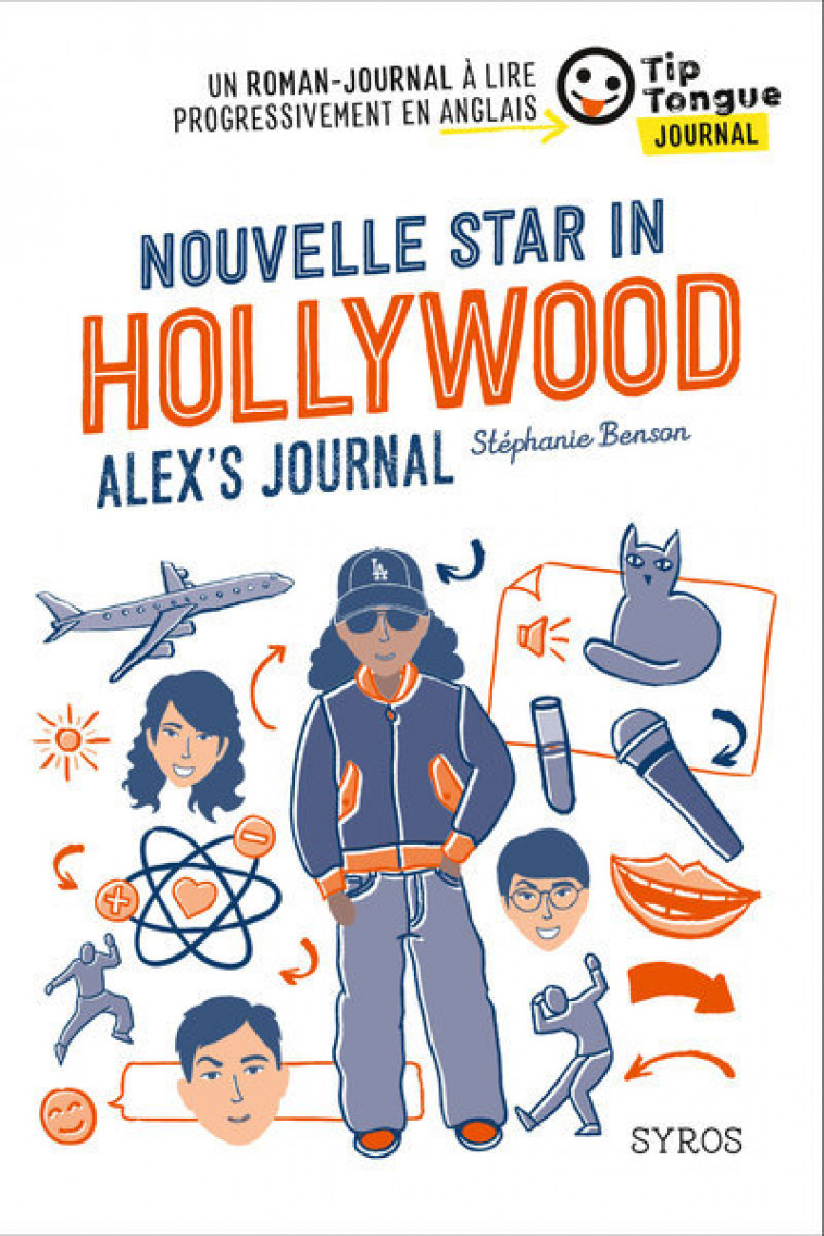 Nouvelle star in Hollywood Alex's Journal - Stéphanie Benson - SYROS JEUNESSE