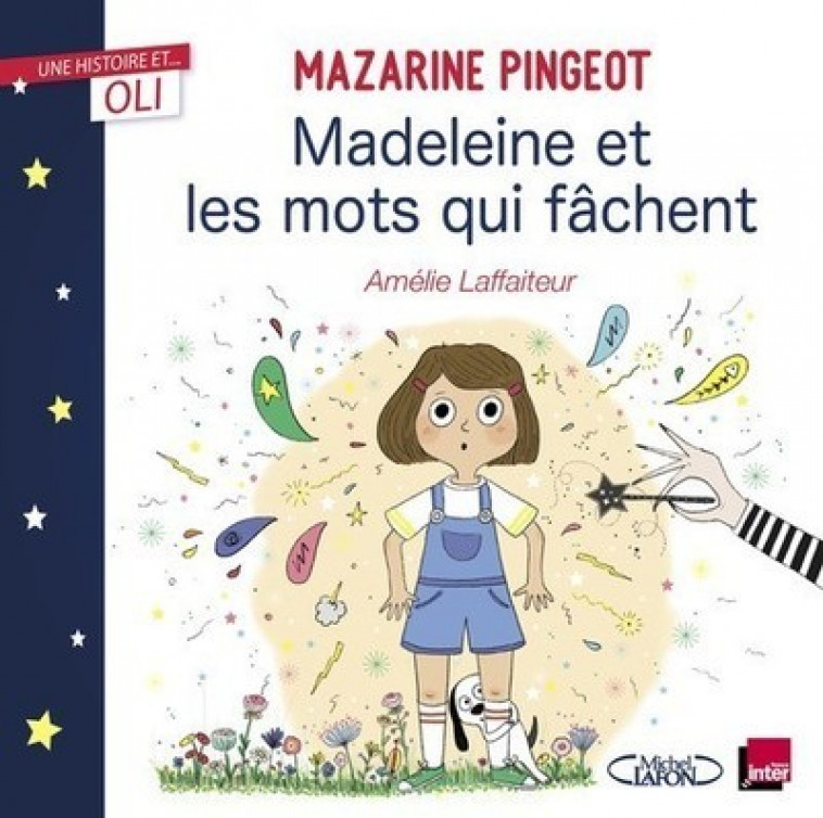 OLI - Madeleine et les mots qui fâchent - Mazarine Pingeot - MICHEL LAFON