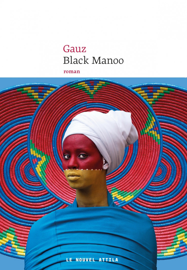 Black manoo - Gauz Gauz - NOUVEL ATTILA