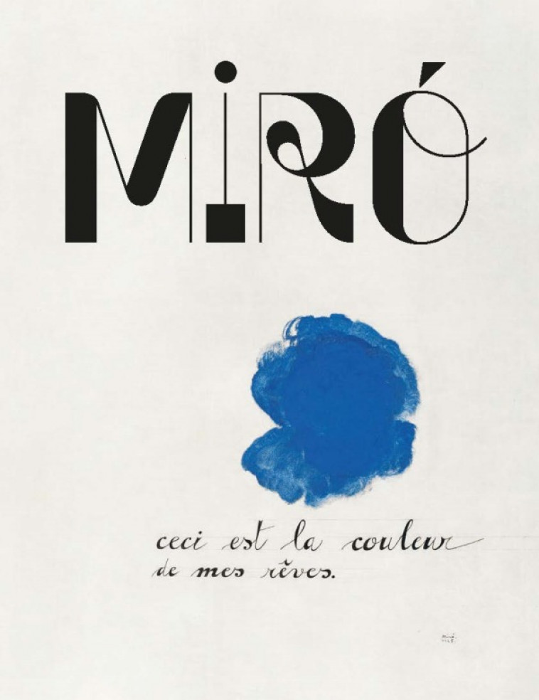 MIRO, CECI EST LA COULEUR DE MES REVES CATALOGUE -  Collectif - RMN